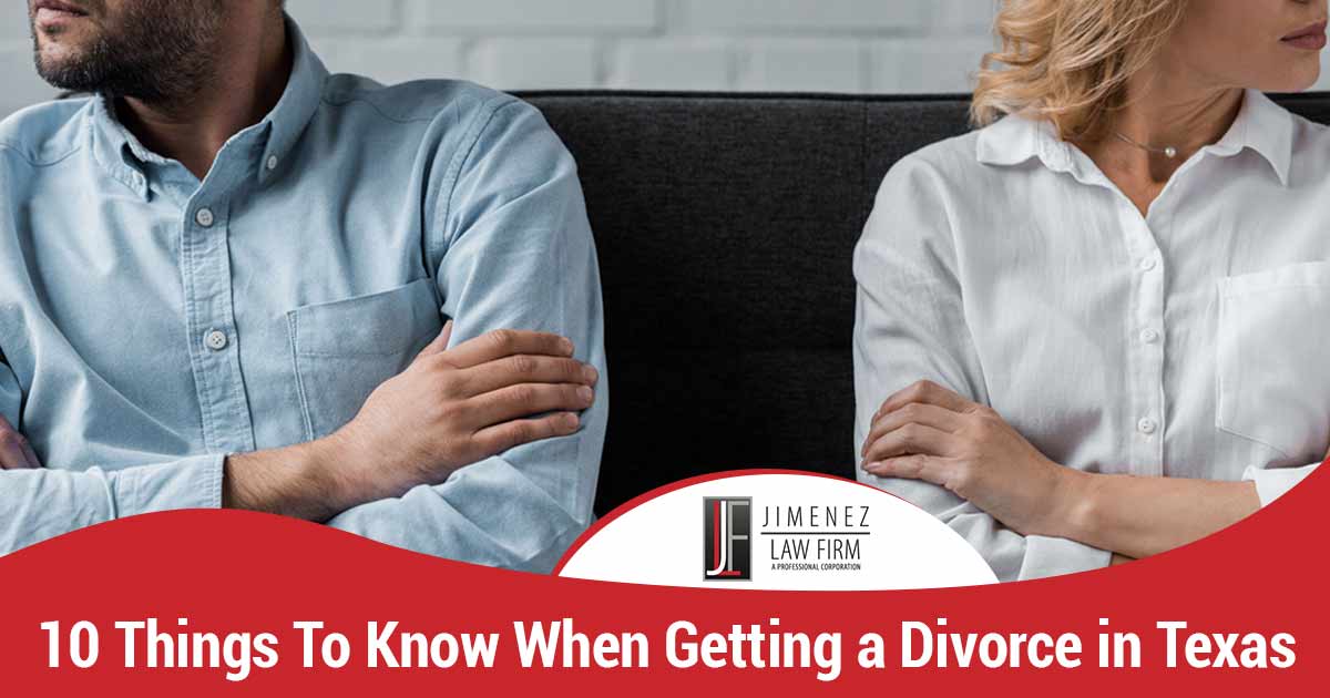 10 Things to Know When Getting a Divorce in Texas