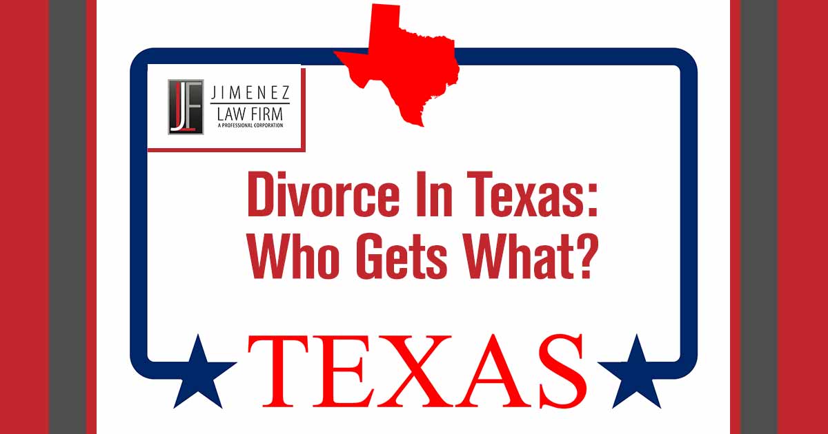 Red image of state of Texas at top of image and red text that reads TEXAS at the bottom of image. Blue colored line goes around the outside border. Background color is white. Going through a divorce can be an emotional and overwhelming process full of questions about who gets what and who should be responsible for paying what. Most couples going through a divorce don't know the laws that govern their situation, which often leads to them unknowingly making costly mistakes and leaving money on the table. The Jimenez Law Firm, Divorce In Texas: Who Gets What? provides experienced family law counsel to help you navigate the legal process and ensure that you get your fair share in your settlement. Get the right legal guidance now to protect yourself, your family, and your future.