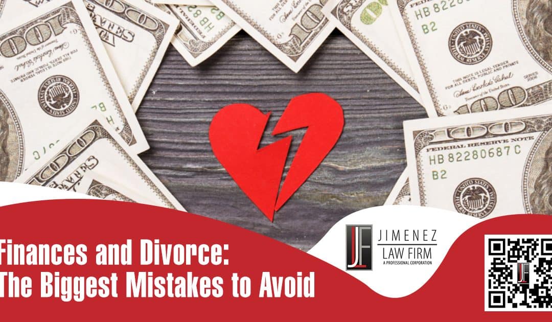 Finances and Divorce: The Biggest Mistakes to Avoid