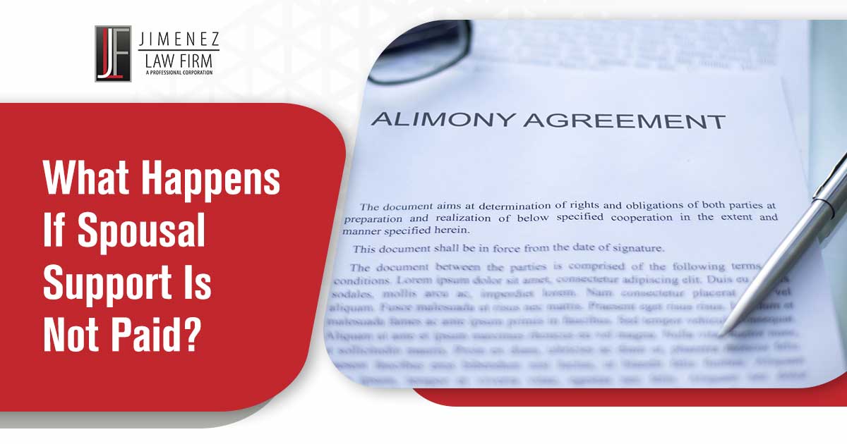 Image of a document that says Alimony Agreement with a pair of reading glasses in the upper left hand corner. If your spouse fails to make their spousal support payments, you could be left without the financial stability you need to maintain your lifestyle or pay off mounting bills. This can create a cycle of stress and financial insecurity. The Jimenez Law Firm is here to help. Our team has years of experience in spousal support cases, and we have the expertise to ensure that your rights are upheld and the appropriate action is taken if payments are not made. Contact us today for more information on how we can protect your interests in these complex situations.