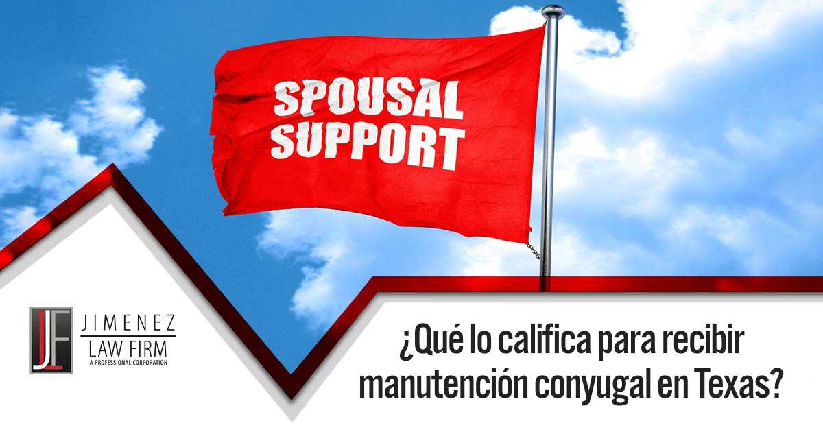 ¿Qué lo califica para recibir manutención conyugal en Texas?